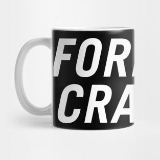 Forever Cranky Mug